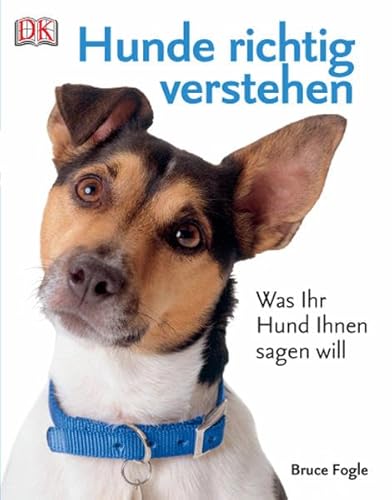 Hunde richtig verstehen (9783831009275) by Bruce Fogle