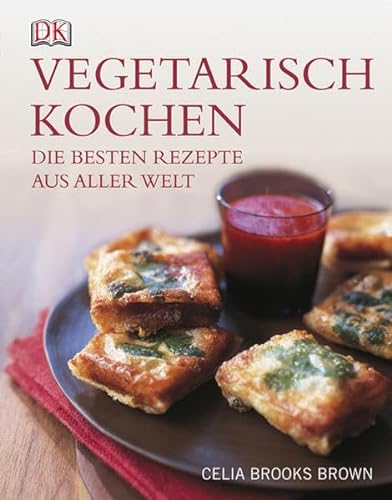 Stock image for Vegetarisch kochen: Die besten Rezepte aus aller Welt for sale by medimops