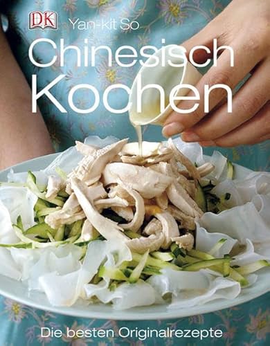 9783831010301: Chinesisch Kochen: Die besten Originalrezepte