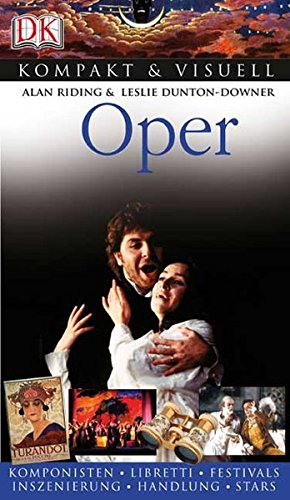 Imagen de archivo de Kompakt & Visuell Oper: Komponisten. Libretti. Fstivals. Inszenierung. Handlung. Stars a la venta por medimops