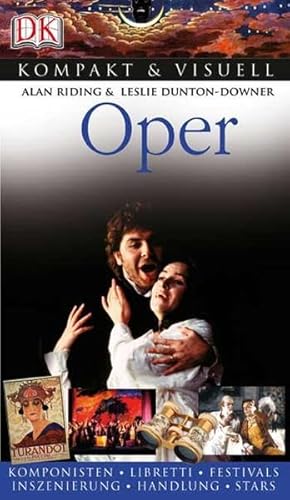 9783831010882: Kompakt & Visuell Oper: Komponisten. Libretti. Fstivals. Inszenierung. Handlung. Stars