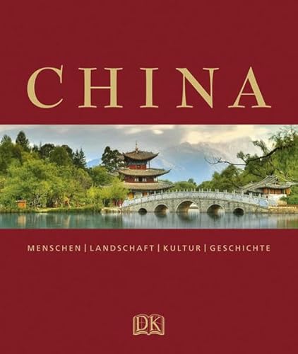 Stock image for China: Menschen Landschaft Kultur Geschichte for sale by medimops