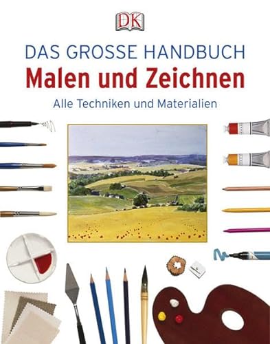 Beispielbild fr Das groe Handbuch Malen und Zeichnen: Alle Techniken und Materialien. zum Verkauf von Antiquariat Mercurius