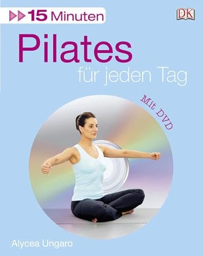 Stock image for 15 Minuten Pilates fr jeden Tag for sale by medimops