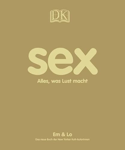 9783831012459 Sex Alles Was Lust Macht 3831012458 Zvab