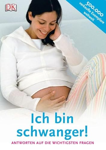 Stock image for Ich bin schwanger!: Antworten auf die wichtigsten Fragen Lees, Christoph and McCartan, Grainne for sale by tomsshop.eu
