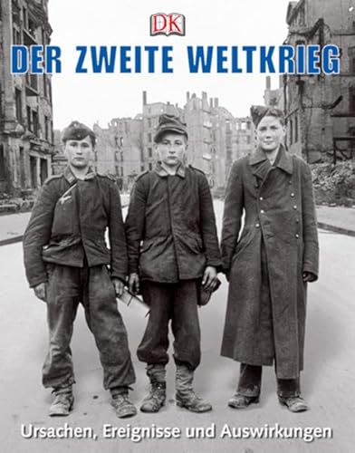 Beispielbild fr Der Zweite Weltkrieg: Ursachen, Ereignisse und Auswirkungen zum Verkauf von medimops