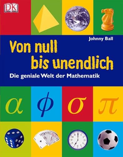 Beispielbild fr Von null bis unendlich: Die geniale Welt der Mathematik zum Verkauf von medimops