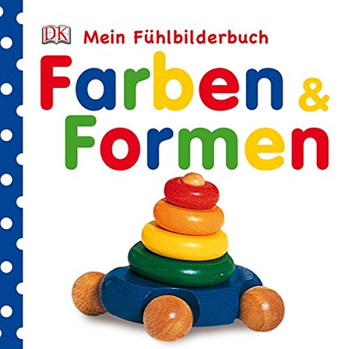 Beispielbild fr Mein Fhlbilderbuch: Farben & Formen zum Verkauf von medimops