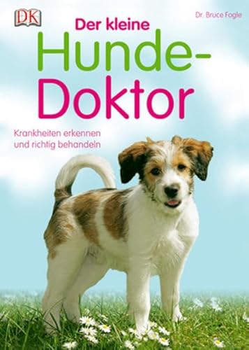 Der kleine Hunde-Doktor (9783831014552) by Bruce Fogle