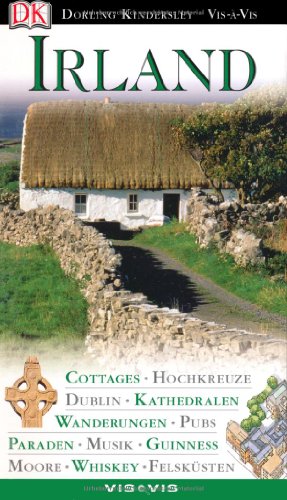 Beispielbild fr Irland. VIS a VIS: Cottages, Hochkreuze, Dublin, Kathedralen, Wanderungen, Pubs, Paraden, Musik, Guinness, Moore, Whiskey, Felsksten zum Verkauf von medimops