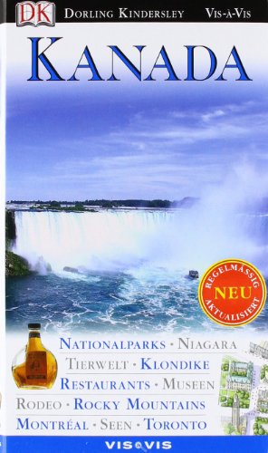 Stock image for Vis a Vis Reisefhrer Kanada: Nationalparks. Niagara. Tierwelt. Klondike. Restaurants. Museen. Rodeo. Rocky Mountains. Montral. Seen. Toronto for sale by medimops