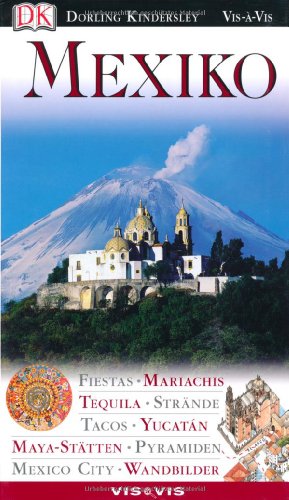 9783831015320: Mexiko - VIS a VIS: Fiestas - Mariachis - Tequila - Strnde - Tacos - Yucatn - Maya-Sttten - Pyramiden - Mexico City - Wandbilder