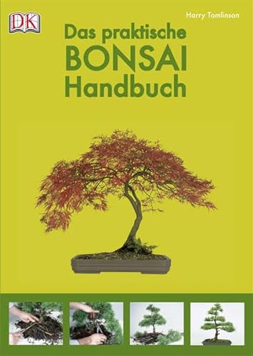 Beispielbild fr Das praktische Bonsai-Handbuch zum Verkauf von medimops
