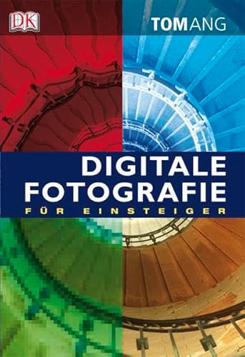 Digitale Fotografie fÃ¼r Einsteiger (9783831016297) by [???]