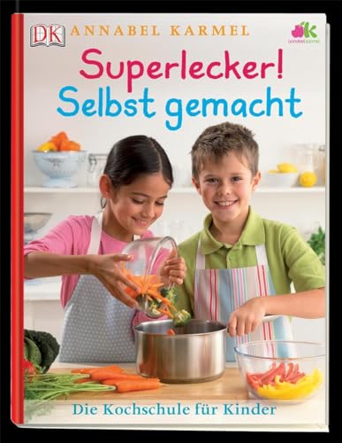 9783831016846: Superlecker! Selbst gemacht: Die Kochschule fr Kinder