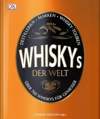 9783831017072: Whiskys der Welt: ber 700 Whiskys fr Genieer