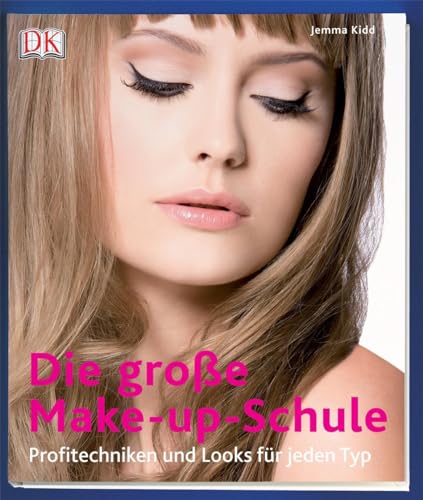 Imagen de archivo de Die groe Make-up-Schule: Profitechniken und Looks fr jeden Typ. a la venta por medimops