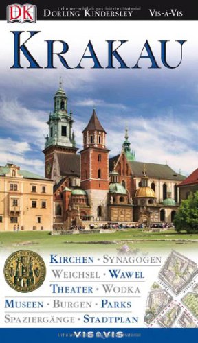 Imagen de archivo de Krakau: Kirchen, Synagogen, Weichsel, Wawel, Theater, Wodka, Museen, Burgen, Parks, Spaziergnge, Stadtplan a la venta por medimops