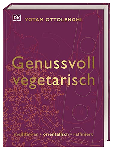 Genussvoll vegetarisch - Ottolenghi, Yotam