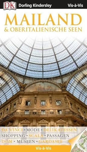 9783831018628: Vis--Vis Mailand & Oberitalienische Seen: Da Vinci. Mode. Delikatessen. Shopping. Scala. Passagen. Dom. Museen. Gardasee