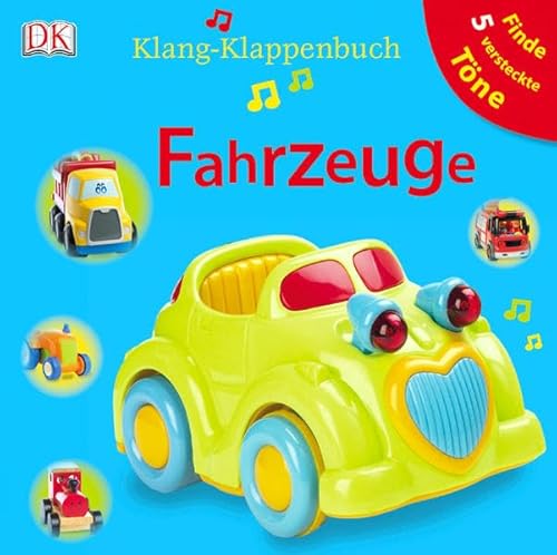 Stock image for Klang-Klappenbuch Fahrzeuge: m. 5 Tonmodulen: Ab 18 Monaten for sale by medimops