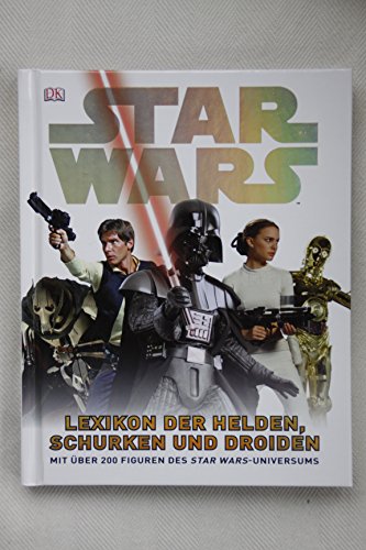 Stock image for Star Wars Lexikon der Helden, Schurken und Droiden: Mit ber 200 Figuren des STAR WARS-Universums for sale by medimops
