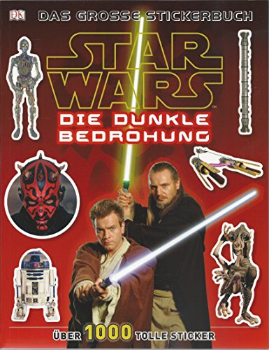 Stock image for Star Wars Die dunkle Bedrohung: ber 1000 tolle Sticker: Das groe Stickerbuch. ber 1000 tolle Sticker for sale by medimops