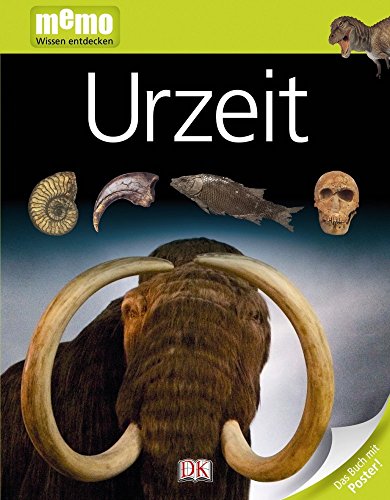 memo Wissen entdecken, Band 66: Urzeit, mit Riesenposter! - Dorling Kindersley Verlag