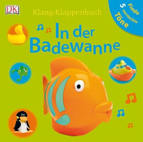 Stock image for Klang-Klappenbuch In der Badewanne, m. 5 Tonmodulen & Klappen for sale by medimops