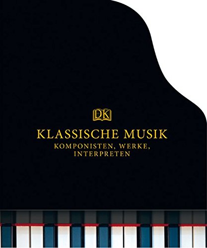 Beispielbild fr Klassische Musik: Komponisten, Werke, Interpreten Burrows, John zum Verkauf von BUCHSERVICE / ANTIQUARIAT Lars Lutzer