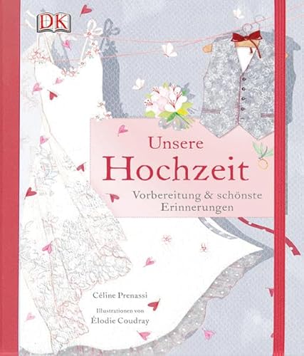 9783831022274: Unsere Hochzeit. Vorbereitung & schnste Erinnerungen