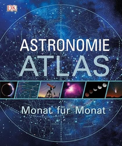 Stock image for Astronomie-Atlas - Monat fr Monat for sale by Ammareal