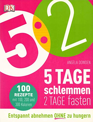 Beispielbild fr 5:2 - 5 Tage schlemmen - 2 Tage fasten: Entspannt abnehmen ohne zu hungern zum Verkauf von medimops