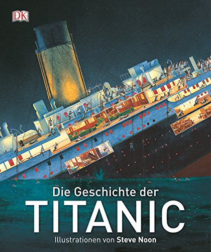 9783831027125: Die Geschichte der Titanic