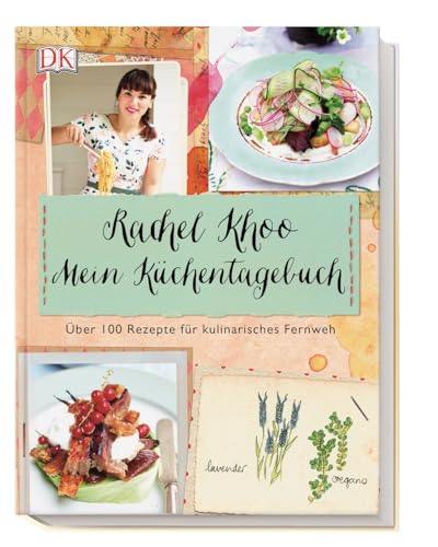 Beispielbild fr Mein Kchentagebuch: ber 100 Rezepte fr kulinarisches Fernweh zum Verkauf von medimops