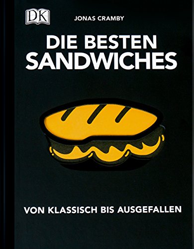 Stock image for Die besten Sandwiches: Von klassisch bis ausgefallen for sale by medimops