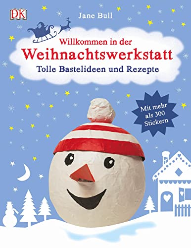 9783831028566: Willkommen in der Weihnachtswerkstatt: Tolle Bastelideen und Rezepte