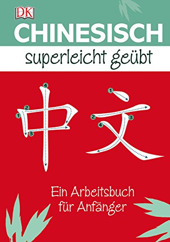 9783831030422: Chinesisch Superleicht gebt: Ein Arbeitsbuch fr Anfnger