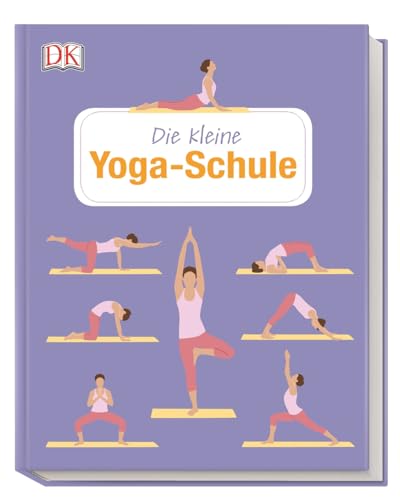 Die kleine Yoga-Schule, - Wellner-Kempf, Anke und Anke Wellner- Kempf