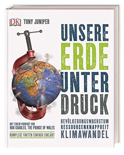 9783831032853: Unsere Erde unter Druck: Bevlkerungswachstum - Ressourcenknappheit - Klimawandel