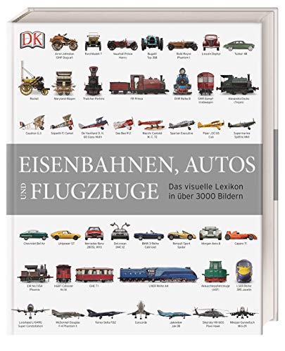 9783831032891: Eisenbahnen, Autos und Flugzeuge: Das visuelle Lexikon in ber 3000 Bildern