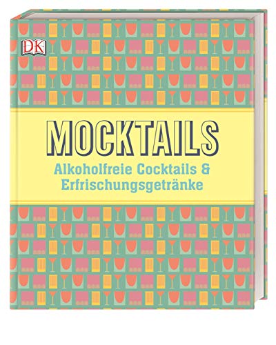 Beispielbild fr Mocktails: Alkoholfreie Cocktails und Erfrischungsgetrnke zum Verkauf von medimops