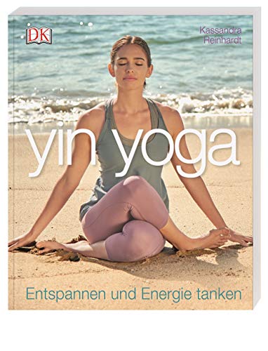 Beispielbild fr Yin Yoga: Entspannen und Energie tanken zum Verkauf von medimops