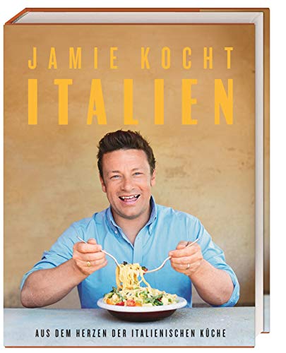 Beispielbild fr Jamie kocht Italien: Aus dem Herzen der italienischen Kche zum Verkauf von medimops