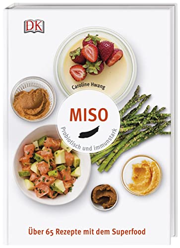 9783831037322: Miso: Probiotisch und immunstark. ber 65 Rezepte mit dem Superfood