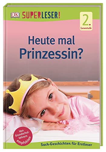 Beispielbild fr SUPERLESER! Heute mal Prinzessin? -Language: german zum Verkauf von GreatBookPrices