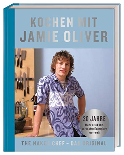 9783831037629: Kochen mit Jamie Oliver: The Naked Chef - Das Original