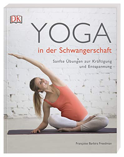 9783831037964: Yoga in der Schwangerschaft: Sanfte bungen zur Krftigung und Entspannung