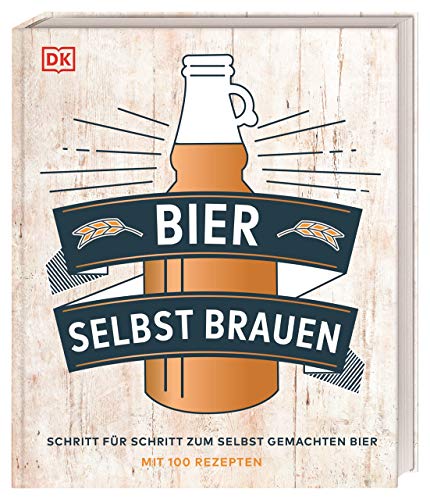 Stock image for Bier selbst brauen: Schritt fr Schritt zum selbst gemachten Bier. Mit 100 Rezepten for sale by medimops